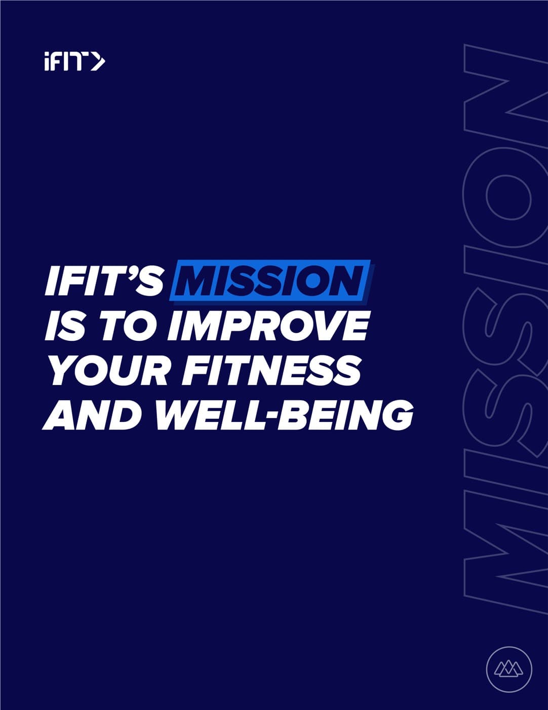 Mission page. iFIT's mission is to improve your fitness and well-being.